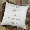 ' I am NOT a morning person ' Cushion